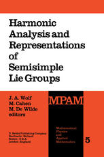 Harmonic Analysis and Representations of Semisimple Lie Groups: Lectures given at the NATO Advanced Study Institute on Representations of Lie Groups a