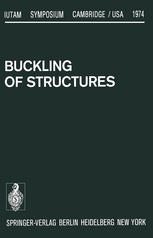 Buckling of Structures: Symposium Cambridge/USA, June 17–21, 1974