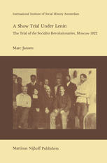 A Show Trial Under Lenin: The Trial of the Socialist Revolutionaries, Moscow 1922