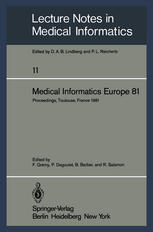 Medical Informatics Europe 81: Third Congress of the European Federation of Medical Informatics Proceedings, Toulouse, France March 9–13, 1981