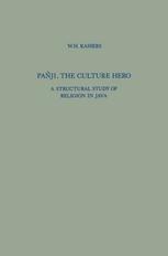 Pañji, The Culture Hero: A Structural Study of Religion in Java