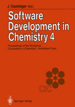 Software Development in Chemistry 4: Proceedings of the 4th Workshop “Computers in Chemistry” Hochfilzen, Tyrol, November 22–24, 1989