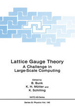 Lattice Gauge Theory: A Challenge in Large-Scale Computing
