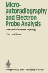 Microautoradiography and Electron Probe Analysis: Their Application to Plant Physiology