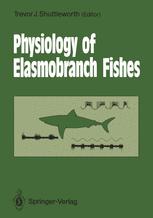 Physiology of Elasmobranch Fishes