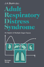 Adult Respiratory Distress Syndrome: An Aspect of Multiple Organ Failure Results of a Prospective Clinical Study