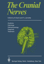 The Cranial Nerves: Anatomy · Pathology · Pathophysiology · Diagnosis · Treatment