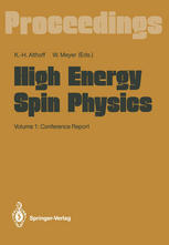 High Energy Spin Physics: Volume 1: Conference Report