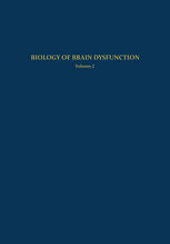 Biology of Brain Dysfunction: Volume 2