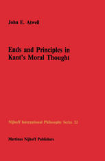 Ends and Principles in Kant’s Moral Thought