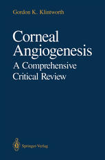 Corneal Angiogenesis: A Comprehensive Critical Review