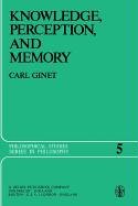 Knowledge, Perception and Memory