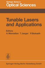 Tunable Lasers and Applications: Proceedings of the Loen Conference, Norway, 1976