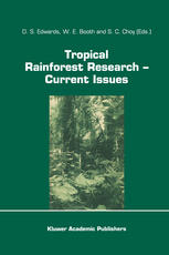 Tropical Rainforest Research — Current Issues: Proceedings of the Conference held in Bandar Seri Begawan, April 1993