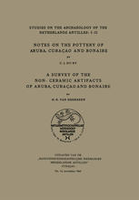 Notes on the Pottery of Aruba, Curaçao and Bonaire: A Survey of the Non-Ceramic Artifacts of Aruba, Curaçao and Bonaire