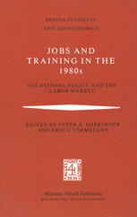 Jobs and Trainings in the 1980s: Vocational Policy and the Labor Market