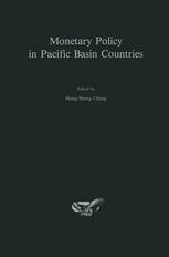 Monetary Policy in Pacific Basin Countries: Papers Presented at a Conference Sponsored by the Federal Reserve Bank of San Francisco