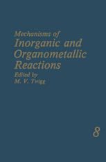 Mechanisms of Inorganic and Organometallic Reactions: Volume 8