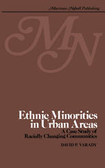 Ethnic minorities in urban areas: A case study of racially changing cummunities