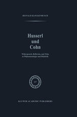 Husserl und Cohn: Widerspruch, Reflexion, und Telos in Phänomenologie und Dialektik