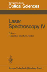 Laser Spectroscopy IV: Proceedings of the Fourth International Conference Rottach-Egern, Fed. Rep. of Germany, June 11–15, 1979