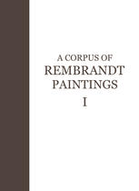 A Corpus of Rembrandt Paintings: 1625–1631