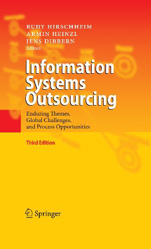 Outsourcing - Information Systems Outsourcing - Enduring Themes, Global Challenges, and Process OpportunitiesR Hirschheim, A Heinzl & J Dibbern - 2009