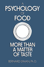 A Psychology of Food: More Than a Matter of Taste