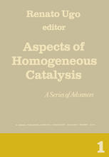 Aspects of Homogeneous Catalysis: A Series of Advances Volume 1