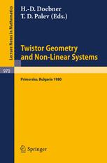 Twistor Geometry and Non-Linear Systems: Review Lectures given at the 4th Bulgarian Summer School on Mathematical Problems of Quantum Field Theory, He
