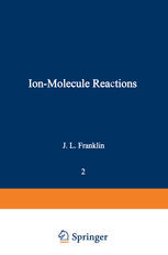 Ion-Molecule Reactions: Volume 2