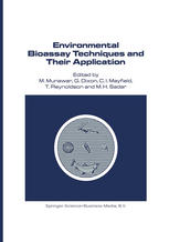 Environmental Bioassay Techniques and their Application: Proceedings of the 1st International Conference held in Lancaster, England, 11–14 July 1988