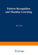 Pattern Recognition and Machine Learning: Proceedings of the Japan—U.S. Seminar on the Learning Process in Control Systems, held in Nagoya, Japan Augu