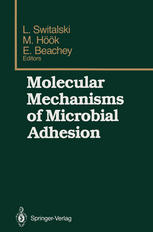 Molecular Mechanisms of Microbial Adhesion: Proceedings of the Second Gulf Shores Symposium, held at Gulf Shores State Park Resort, May 6–8 1988, spon