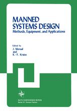 Manned Systems Design: Methods, Equipment, and Applications