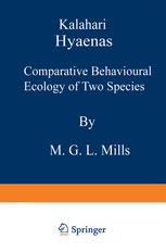 Kalahari Hyaenas: Comparative Behavioural Ecology of Two Species