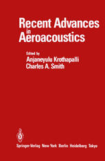 Recent Advances in Aeroacoustics: Proceedings of an International Symposium held at Stanford University, August 22–26, 1983