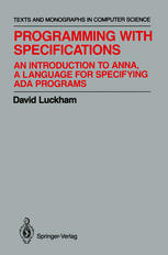 Programming with Specifications: An Introduction to ANNA, A Language for Specifying Ada Programs