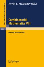 Combinatorial Mathematics VIII: Proceedings of the Eighth Australian Conference on Combinatorial Mathematics Held at Deakin University, Geelong, Austr