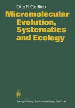 Micromolecular Evolution, Systematics and Ecology: An Essay into a Novel Botanical Discipline