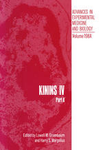 Kinins IV: Part A Proceedings of the Fourth International Kinin Congress, held October 21–25, 1984, in Savannah, Georgia