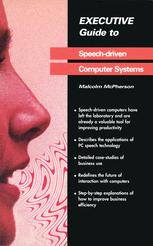 Executive Guide to Speech-Driven Computer Systems