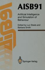 AISB91: Proceedings of the Eighth Conference of the Society for the Study of Artificial Intelligence and Simulation of Behaviour, 16–19 April 1991, Un