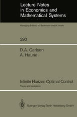 Infinite Horizon Optimal Control: Theory and Applications
