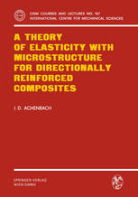 A Theory of Elasticity with Microstructure for Directionally Reinforced Composites