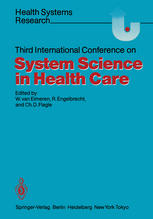Third International Conference on System Science in Health Care: Troisième Conférence Internationale sur la Science des Systèmes dans le Domaine de la