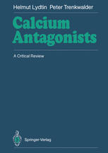 Calcium Antagonists: A Critical Review