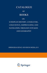 Catalogue of Books on European History, Literature, Linguistics, Shipbuilding and Navigation, Theology, Voyages and Geography