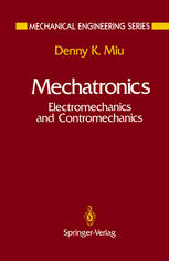 Mechatronics: Electromechanics and Contromechanics