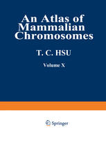 An Atlas of Mammalian Chromosomes: Volume 10